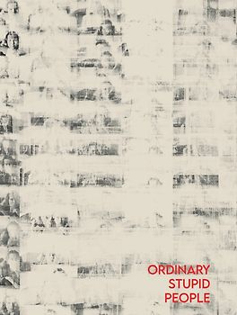 Ordinary Stupid People