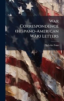 War Correspondence (Hispano-American War) Letters