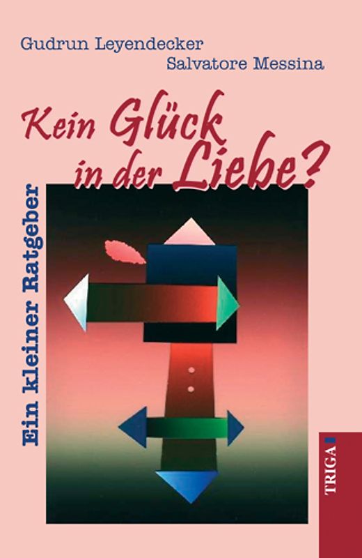 Kein Glück in der Liebe?