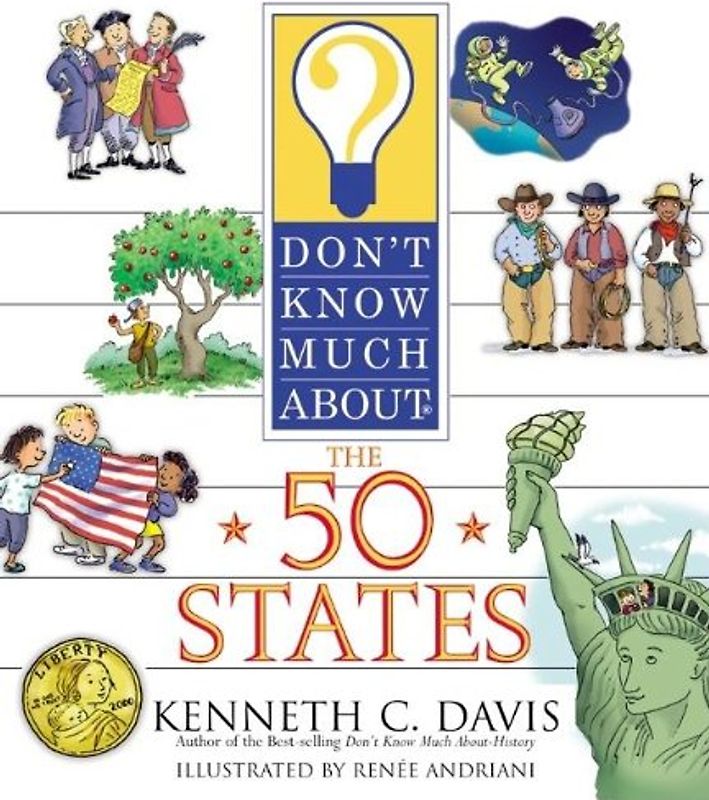 Don't Know Much About the 50 States - Davis, Kenneth C.