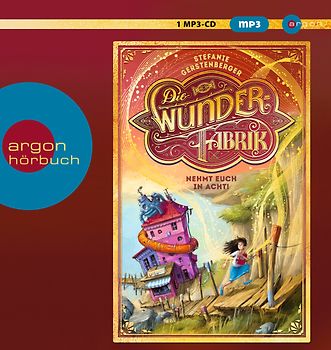 Die Wunderfabrik – Nehmt euch in Acht!