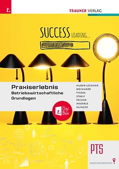 Praxiserlebnis – Betriebswirtschaftliche Grundlagen PTS + TRAUNER-DigiBox + E-Book plus