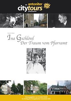 Ina Gschlössl: Der Traum vom Pfarramt