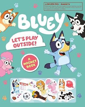 Bluey: Let's Play Outside!: A Magnet Book