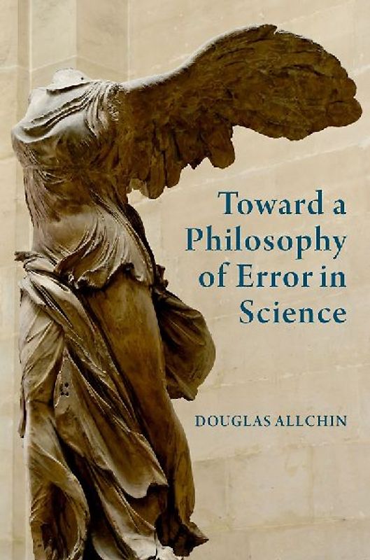 Toward a Philosophy of Error in Science