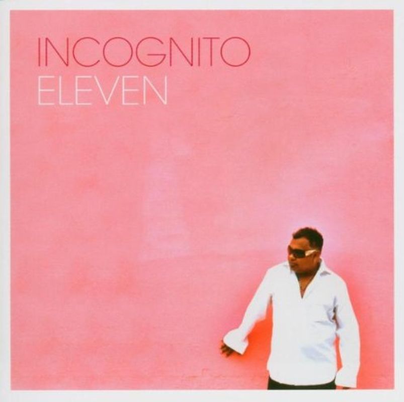Incognito - Eleven