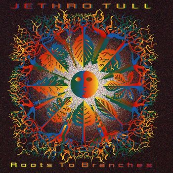 Jethro Tull - Roots to Branches