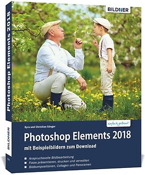 Photoshop Elements 2018 - Das umfangreiche Praxisbuch