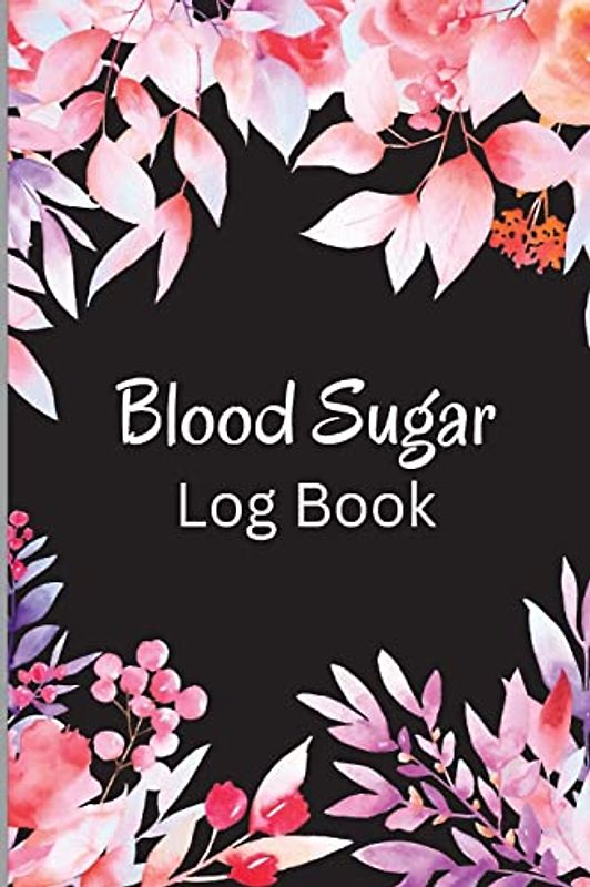 Diabetes Log Book: Diabetic Glucose Monitoring Journal Book, 2-Year Blood Sugar Level Recording Book, Daily Tracker with Notes, Breakfast, Lunch, Dinner, Bed Before & After Tracking