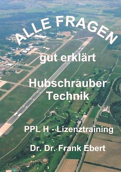 Alle Fragen gut erklärt: Hubschraubertechnik