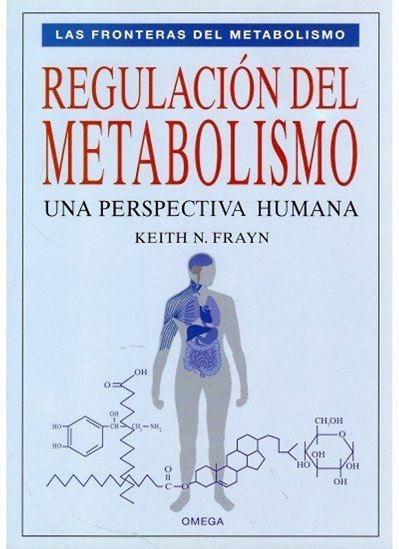 Regulación del metabolismo : una perspectiva humana