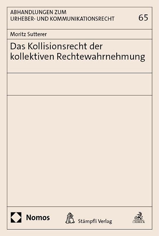 Das Kollisionsrecht der kollektiven Rechtewahrnehmung