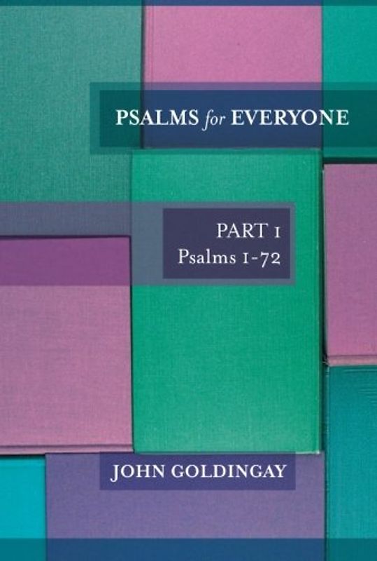 Psalms for Everyone: Volume 1 - Goldingay, John