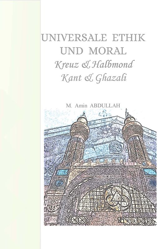 Universale Ethik und Moral Kreuz und Halbmond