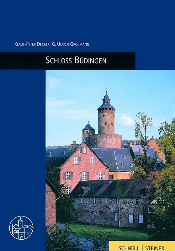 Schloß Büdingen. Burgenführer Bd. 2