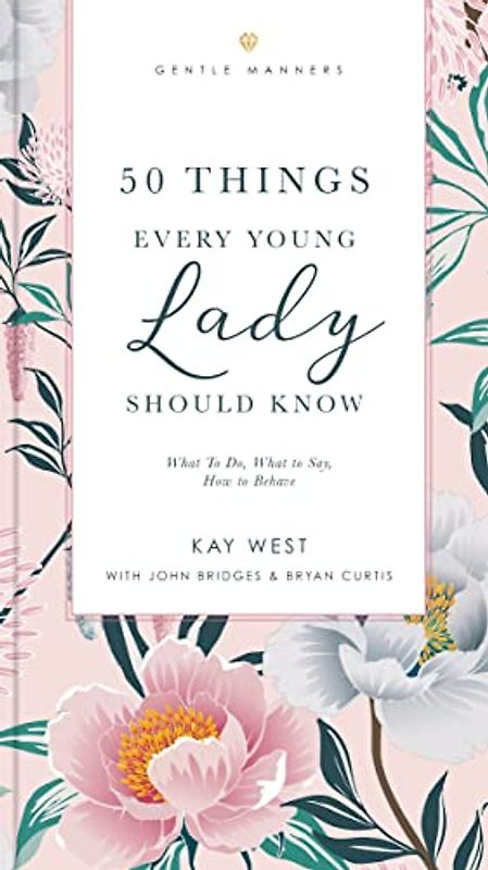 50 Things Every Young Lady Should Know Revised and Expanded
