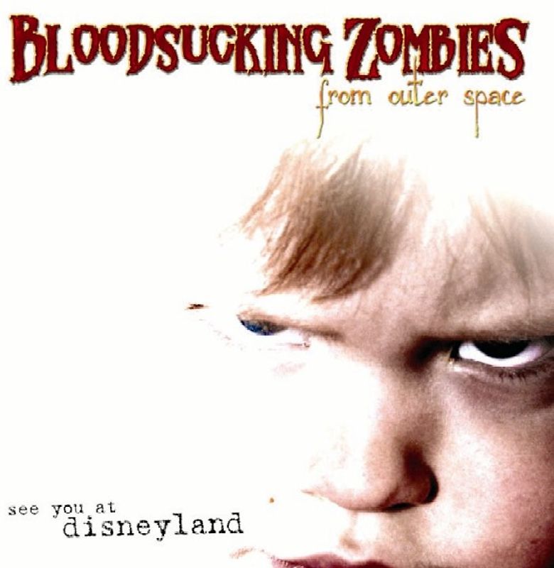 Bloodsucking Zombies from Outer Space - See You at Disneyland