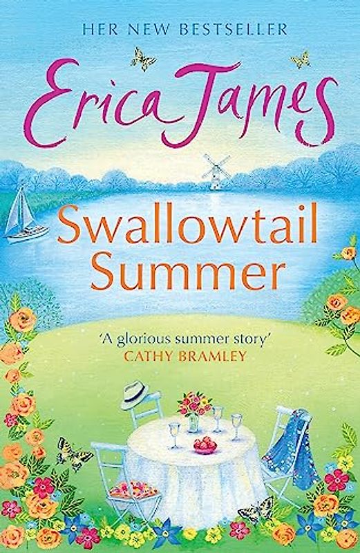 Swallowtail Summer: This summer head to the river with bestselling author Erica James