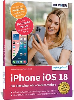Apple iPhone mit iOS 18 - Das Buch für Einsteiger ohne Vorkenntnisse