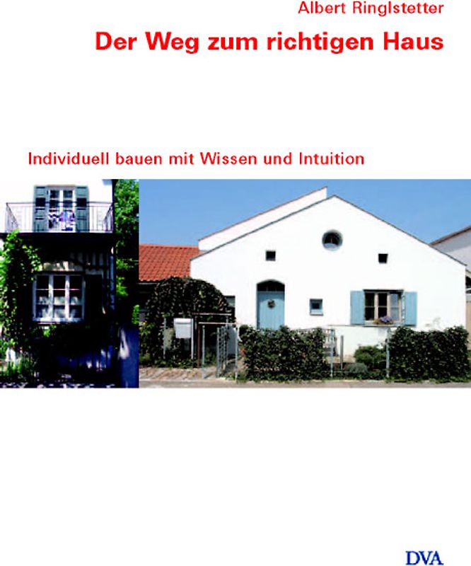 Der Weg zum richtigen Haus