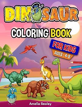 Awesome Dinosaurs Coloring Book for Kids