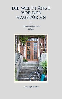 Die Welt fängt vor der Haustür an