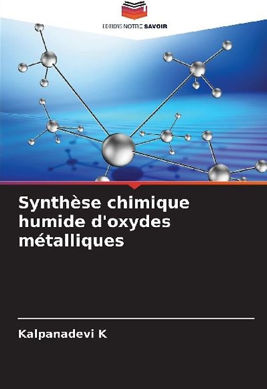 Synthèse chimique humide d'oxydes métalliques