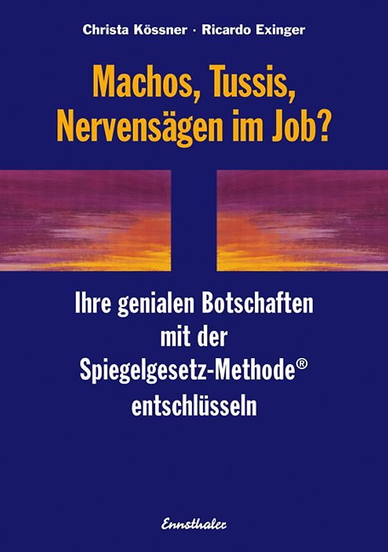 Machos, Tussis, Nervensägen