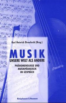 Musik - unsere Welt als andere