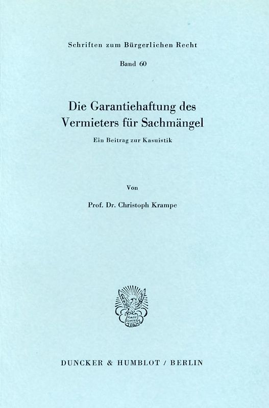Die Garantiehaftung des Vermieters für Sachmängel.