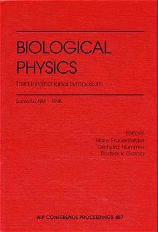 Biological Physics: Third International Symposium