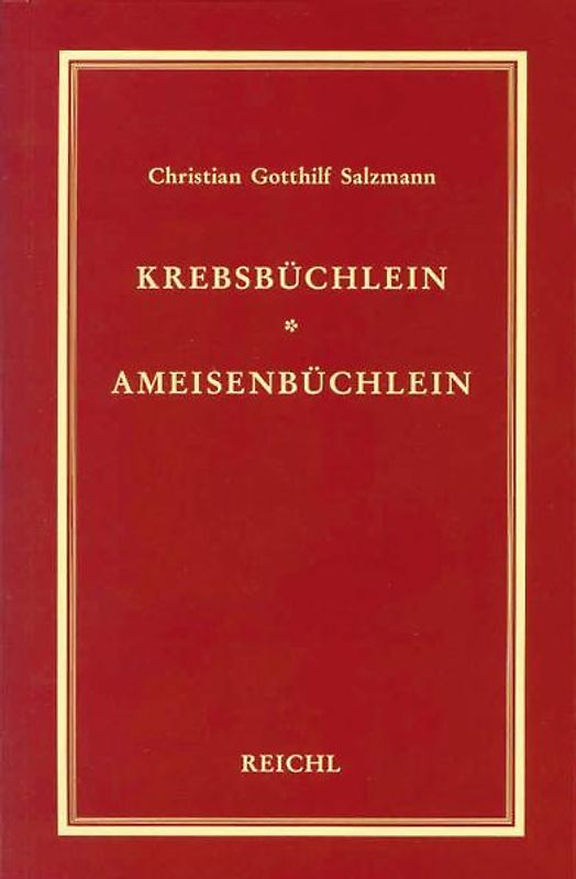 Krebsbüchlein. Ameisenbüchlein. Pädagogische Schriften I