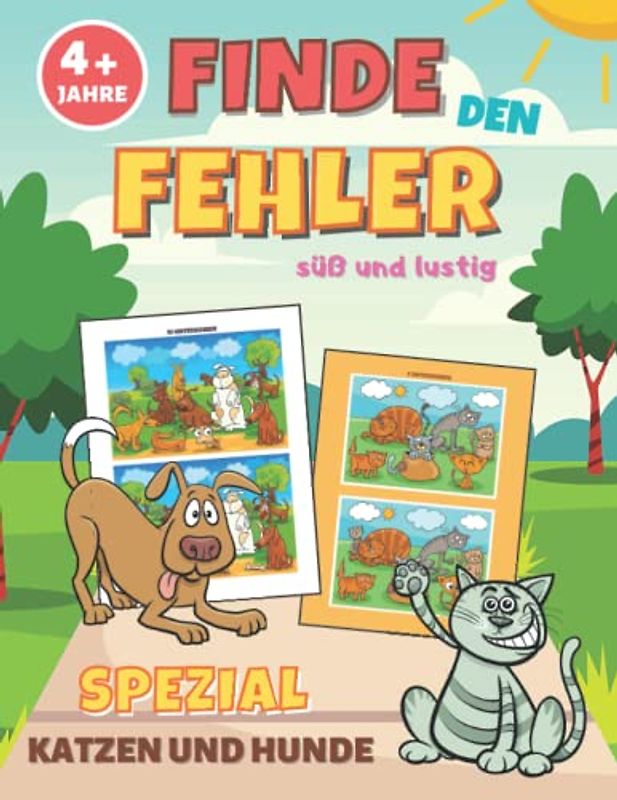 Finde den fehler: Ab 4 Jahren | Spezial Katzen und Hunde | Finde die Unterschiede | Spielbuch | die Unterschiede suchen und finden für Kinder | ... Weihnachtsgeschenkidee für Mädchen und Jungen