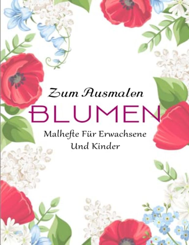 50 Blumen - Entspannung: Ideales Ausmalbuch ... Entspannung, Meditation und Kunsttherapie | Malhefte Für Erwachsene Und Kinder
