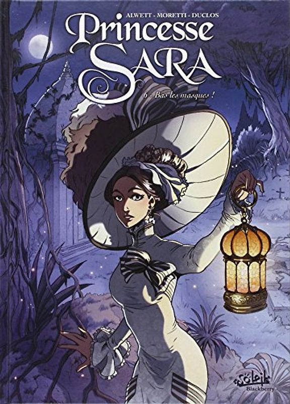 Princesse Sara, Tome 6 : Bas les masques