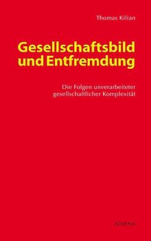 Gesellschaftsbild und Entfremdung