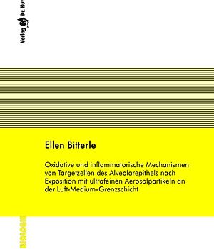 Oxidative und inflammatorische Mechanismen von Targetzellen des Alveolarepithels nach Exposition mit ultrafeinen Aerosolpartikeln an der Luft-Medium-Grenzschicht