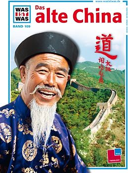 Was ist was, Band 109: Das alte China
