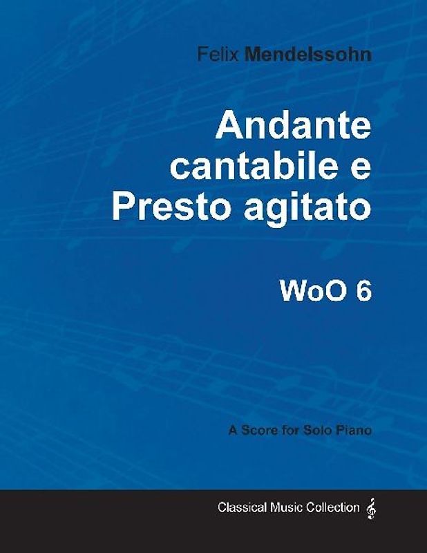 Andante cantabile e Presto agitato WoO 6 - For Solo Piano