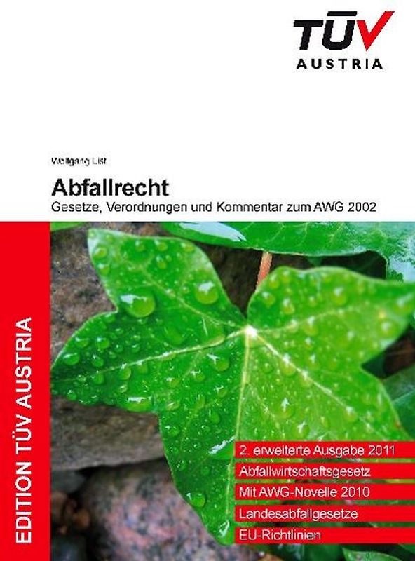 Abfallrecht 2011 - wichtige Gesetze und Verordnungen sowie Kommentar zum AWG 2002 (Österreich)