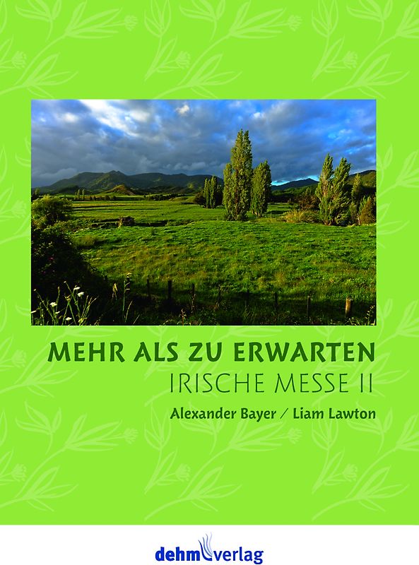 Irische Messe II 'Mehr als zu erwarten'