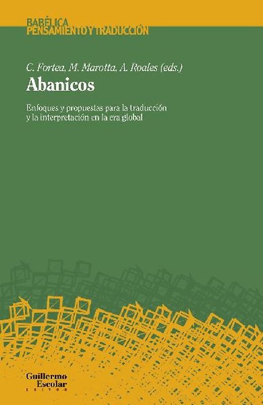 Abanicos : enfoques y propuestas para la traducción y la interpretación en la era global