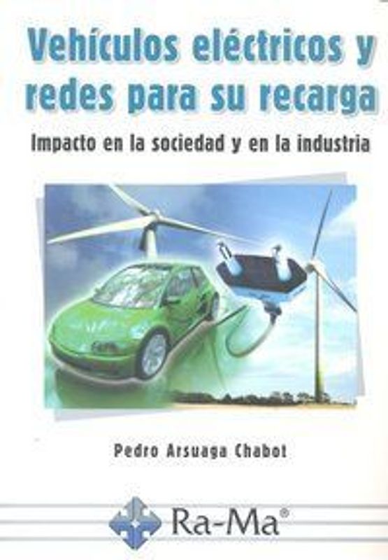 Vehículos Eléctricos y Redes para su Recarga