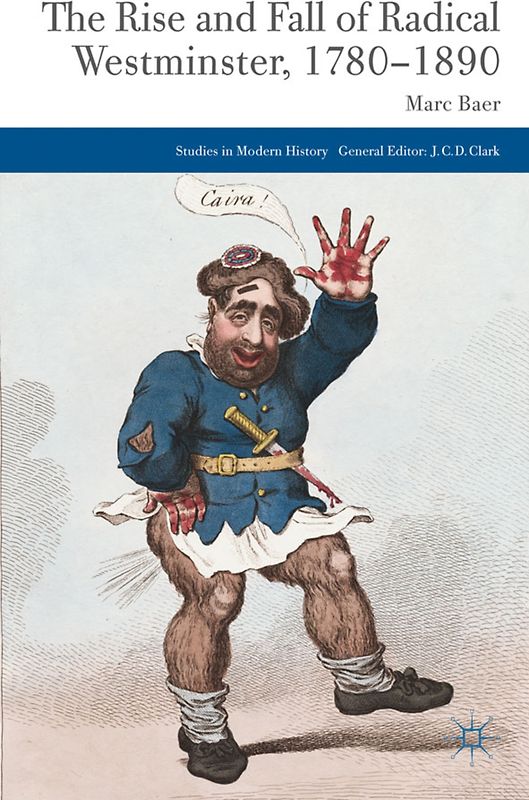 The Rise and Fall of Radical Westminster, 1780-1890