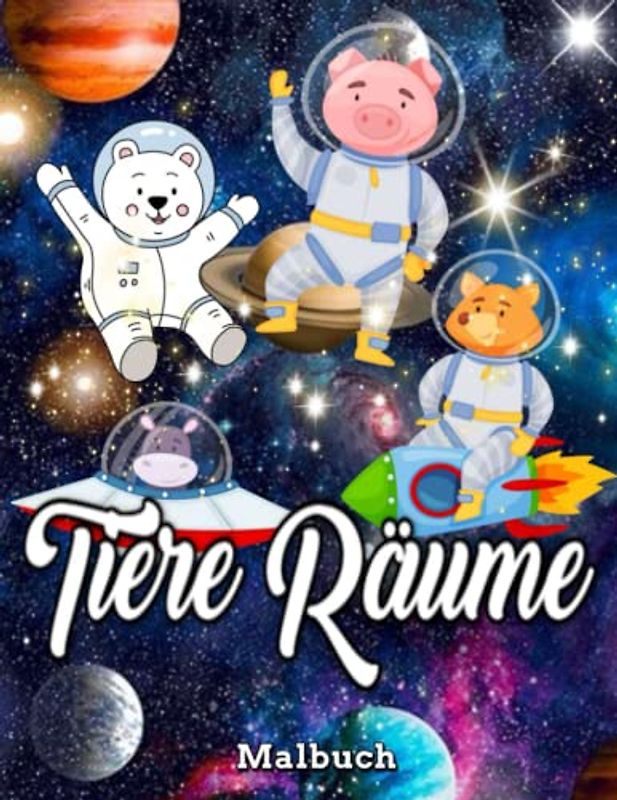 Tier räume Malbuch: Niedliches Tierwelt-Malbuch / Erstaunliches Tier für Kinder und Erwachsenes Malbuch / einfache Malseiten / Designs mit ... Malbuch zum Stressabbau und Entspannung