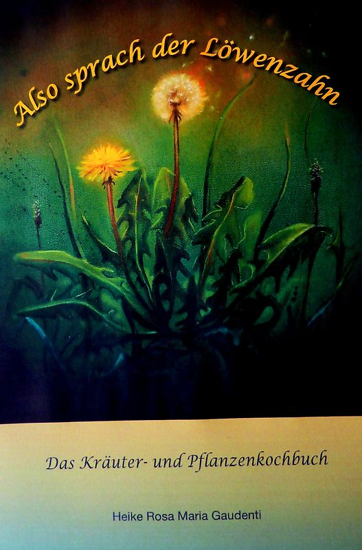 Also sprach der Löwenzahn