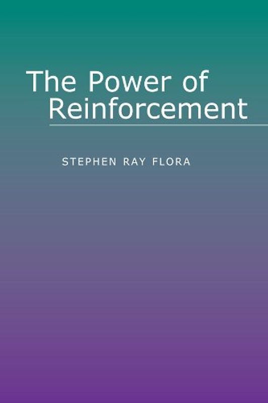 The Power of Reinforcement