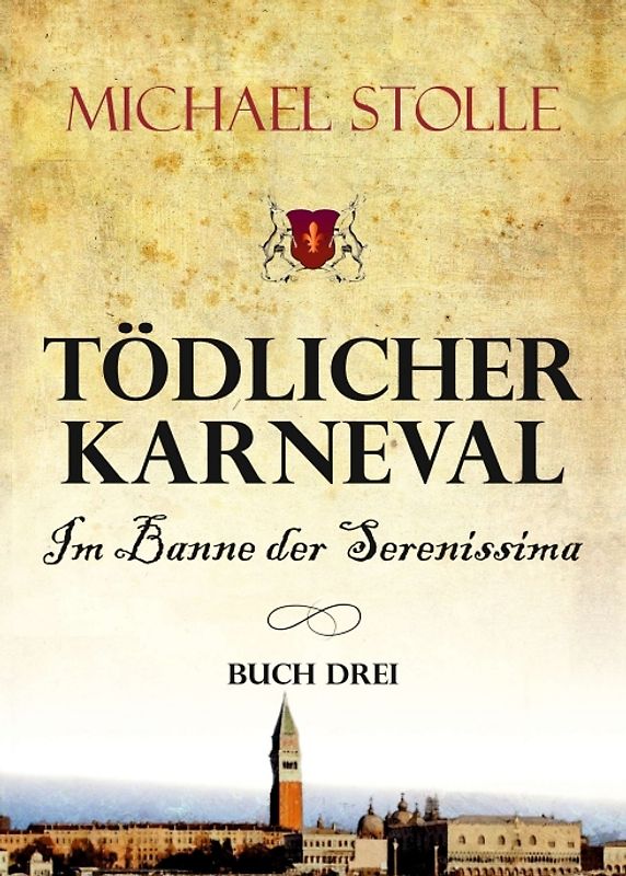 Tödlicher Karneval – Im Banne der Serenissima