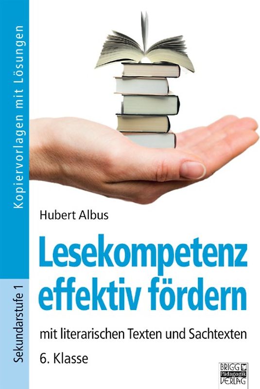 Lesekompetenz effektiv fördern / 6. Klasse - Kopiervorlagen mit Lösungen