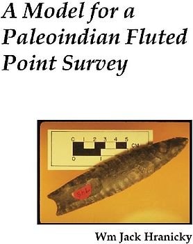 A Model for a Paleoindian Fluted Point Survey